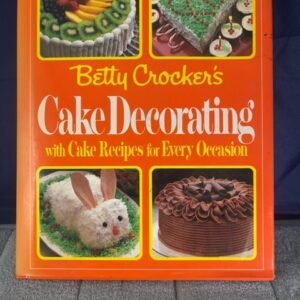 Betty Crockers Cake Decorating Book